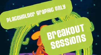 BREAKOUT SESSIONS.jpg