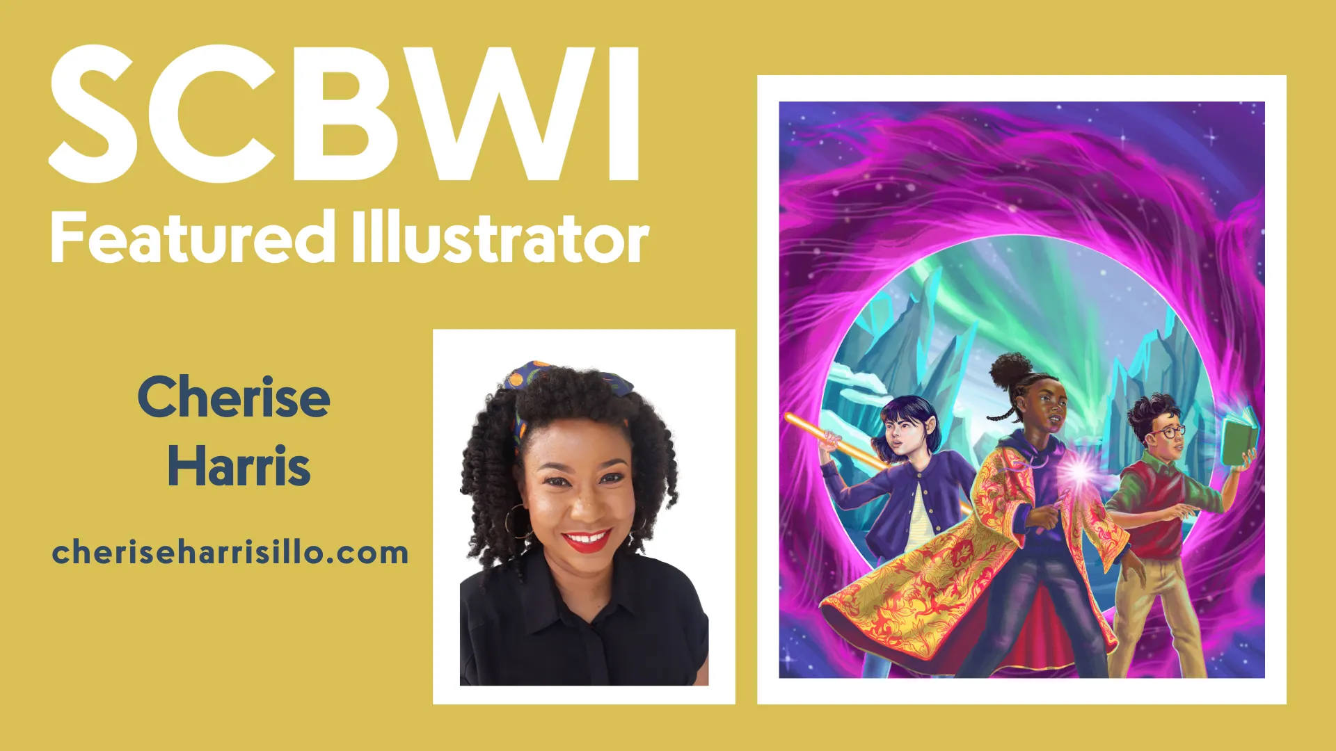 Featured Illustrator - Cherise Harris – SCBWI